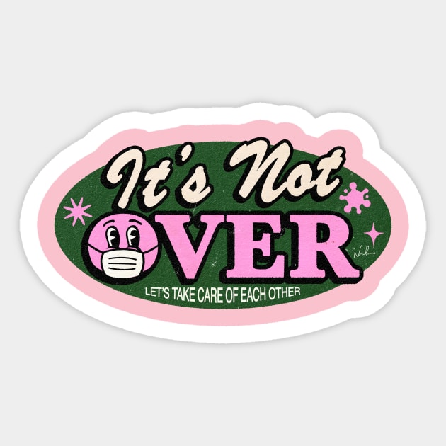 It's Not Over Sticker by nordacious